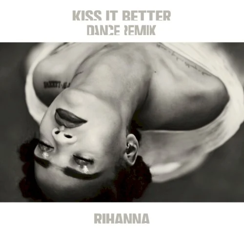 Kiss It Better single cover by Rihanna, released June 1, 2016
