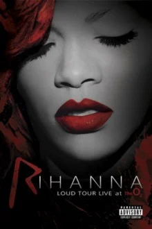 LOUD Tour: Live at the O2 live album cover by Rihanna, released December 13, 2012