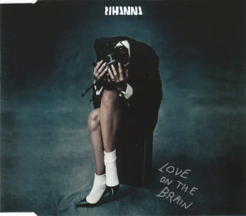Love on the Brain single cover by Rihanna, released September 27, 2016