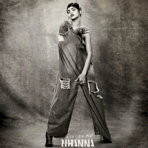 Needed Me single cover by Rihanna, released March 30, 2016