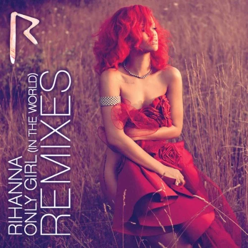 Only Girl (In The World) (Remixes) remix album cover by Rihanna, released October 25, 2010