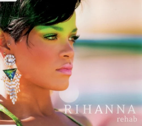 Rehab single cover by Rihanna, released 2008