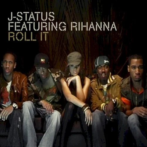 Roll It single cover by Rihanna, released March 9, 2007