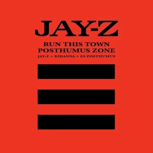 Run This Town / Posthumus Zone single cover by Rihanna, released July 20, 2010
