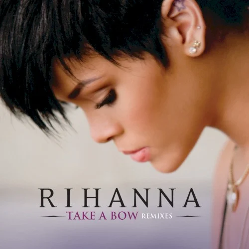 Take a Bow (Remixes) remix album cover by Rihanna, released May 19, 2008