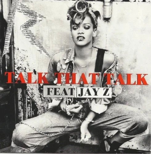 Talk That Talk single cover by Rihanna, released March 26, 2012