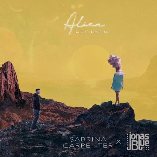 Alien (acoustic) remix album cover by Sabrina Carpenter, released May 11, 2018