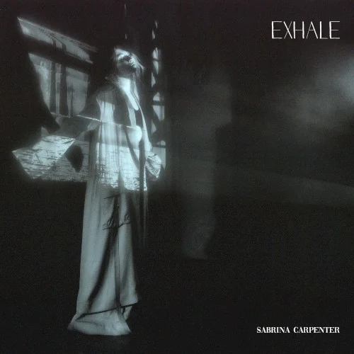 Exhale single cover by Sabrina Carpenter, released May 3, 2019 on Hollywood Records