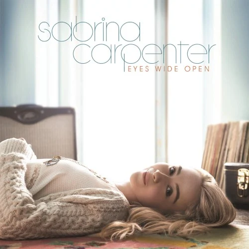 Eyes Wide Open album cover by Sabrina Carpenter, released April 14, 2015 on Hollywood Records