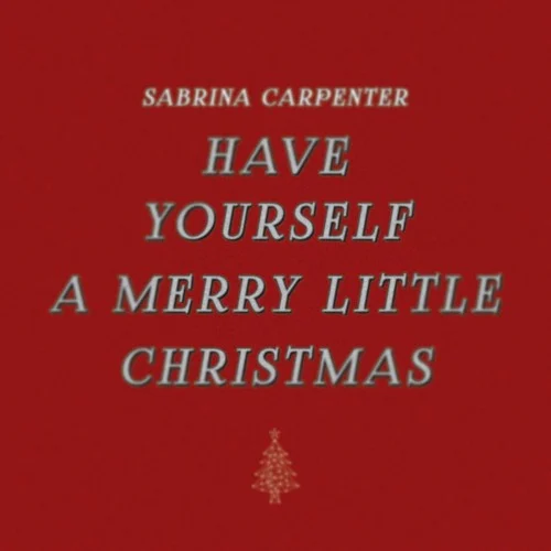 Have Yourself a Merry Little Christmas single cover by Sabrina Carpenter, released October 27, 2017 on Hollywood Records