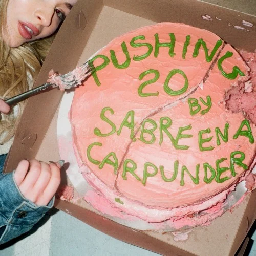 Pushing 20 single cover by Sabrina Carpenter, released March 8, 2019 on Hollywood Records