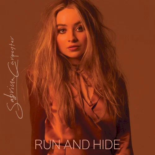 Run and Hide single cover by Sabrina Carpenter, released September 30, 2016 on Hollywood Records