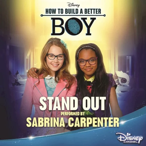Stand Out soundtrack cover by Sabrina Carpenter, released August 12, 2014 on Walt Disney Records