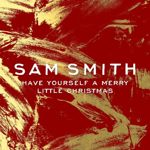 Have Yourself a Merry Little Christmas single cover by Sam Smith, released December 5, 2014 on Capitol Records