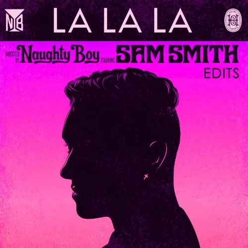 La La La (Edits) remix album cover by Sam Smith, released January 24, 2025