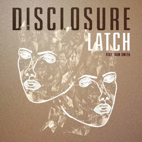 Latch single cover by Sam Smith, released October 8, 2012 on Universal, Island