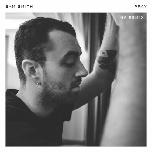 Pray (MK remix) remix album cover by Sam Smith, released April 27, 2018 on Capitol Records