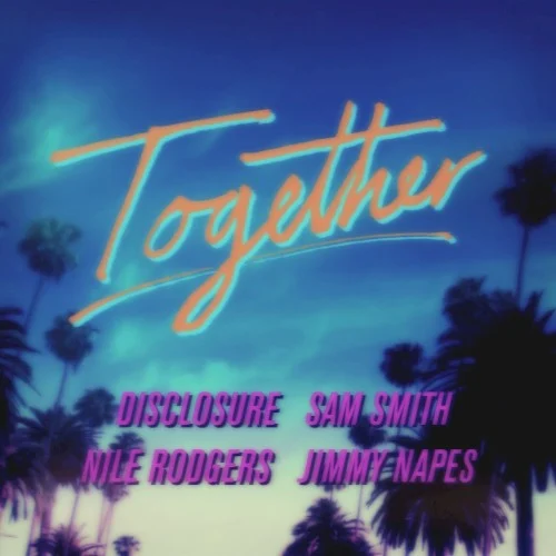 Together single cover by Sam Smith, released November 22, 2013 on Method Records, Ministry of Sound