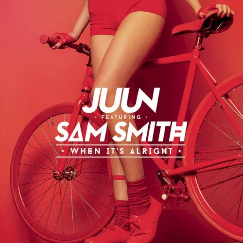 When It’s Alright single cover by Sam Smith, released May 16, 2014 on Kosmo Music GmbH, Four Music, Kosmo Records