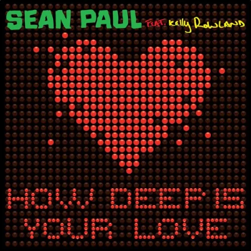 How Deep Is Your Love single cover by Sean Paul, released July 24, 2012 on VP Records