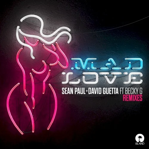 Mad Love (remixes) remix album cover by Sean Paul, released April 20, 2018 on Island