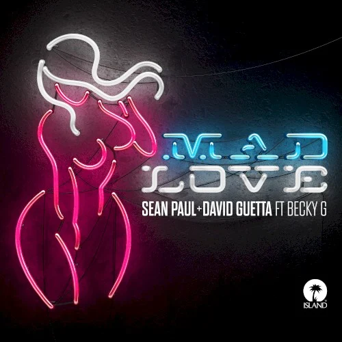 Mad Love single cover by Sean Paul, released February 15, 2018 on Island