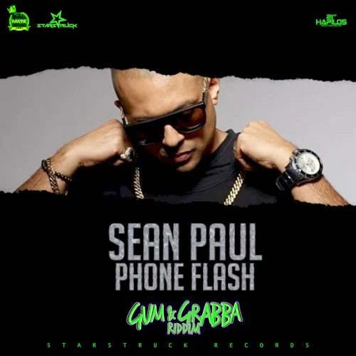 Phone Flash single cover by Sean Paul, released April 21, 2017 on 21st Hapilos Digital, Starstruck Records