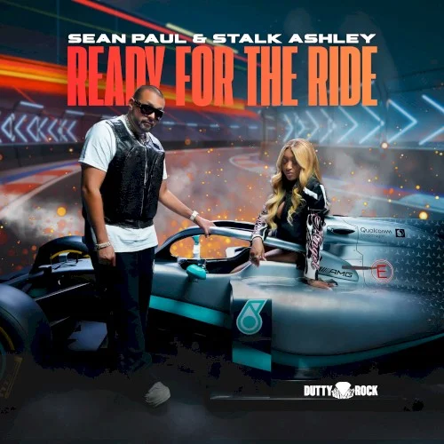 Ready for the Ride single cover by Sean Paul, released February 27, 2026 on Dutty Rock Productions