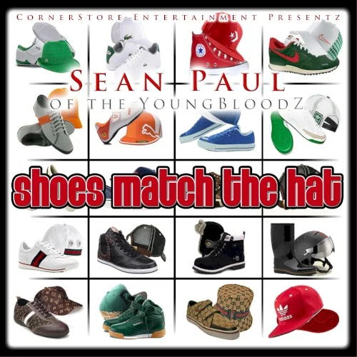 Shoes Match the Hat single cover by Sean Paul, released October 2, 2012 on Cornerstore Records