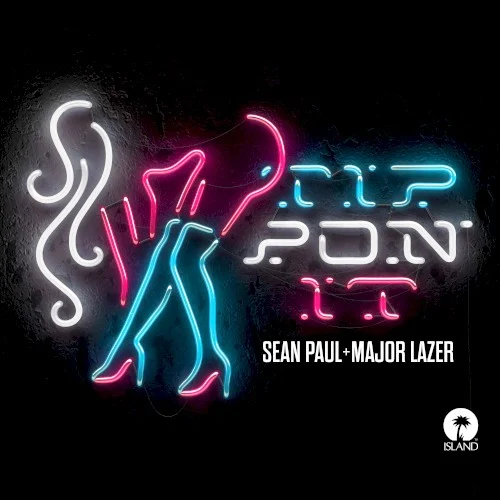 Tip Pon It single cover by Sean Paul, released April 20, 2017 on Island