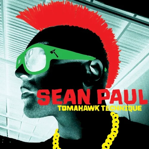 Tomahawk Technique album cover by Sean Paul, released January 24, 2012 on Atlantic, VP Records, Dutty Rock Productions