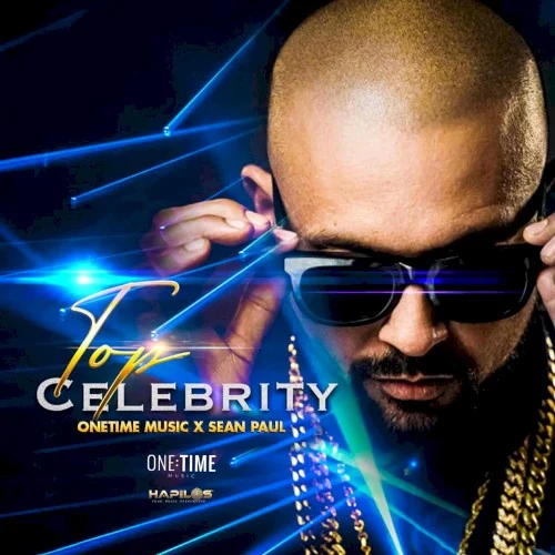 Top Celebrity single cover by Sean Paul, released April 16, 2021 on One Time Music