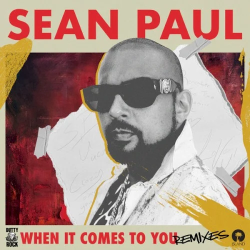 When It Comes To You (Remixes) remix album cover by Sean Paul, released 2019 on Island