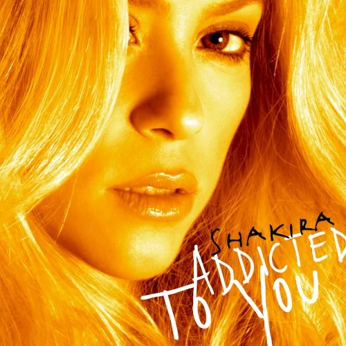 Addicted to You single cover by Shakira, released March 13, 2012 on Epic, Sony Music | Latin