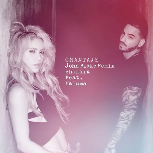 Chantaje (John-Blake remix) remix album cover by Shakira, released January 20, 2017 on Ace Entertainment