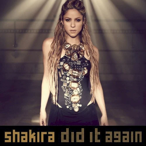 Did It Again single cover by Shakira, released November 2009
