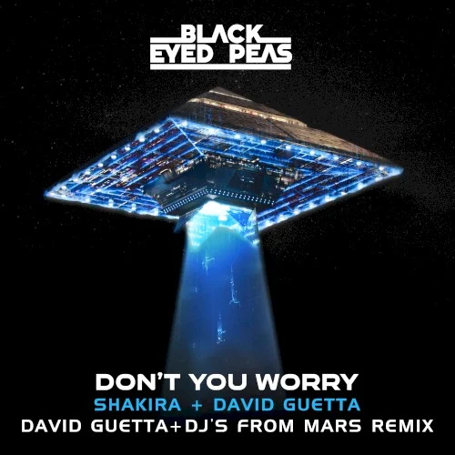 DON'T YOU WORRY (David Guetta + DJs From Mars remix) remix album cover by Shakira, released August 18, 2022 on Polydor, BEP Music, LLC, Epic