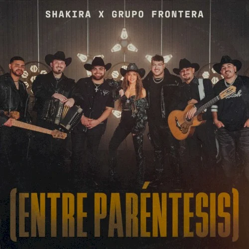 (Entre paréntesis) single cover by Shakira, released March 21, 2024