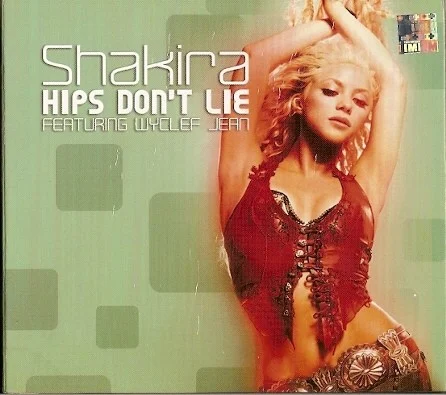 Hips Don't Lie EP cover by Shakira, released April 2006 on Sony BMG Music Entertainment