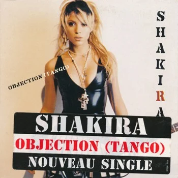 Objection (Tango) single cover by Shakira, released November 4, 2002 on Epic
