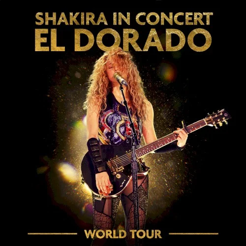 Shakira in Concert: El Dorado World Tour live album cover by Shakira, released November 13, 2019 on Sony Music | Latin