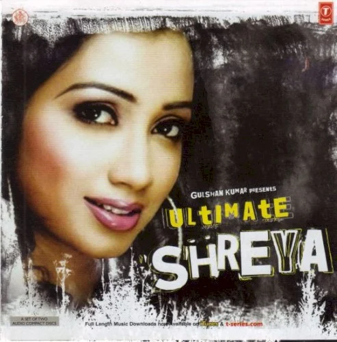 Ultimate Shreya compilation album cover by Shreya Ghoshal, released 2009 on T‐Series