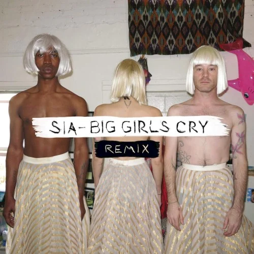 Big Girls Cry (remix) remix album cover by Sia, released April 24, 2015 on Monkey Puzzle Records