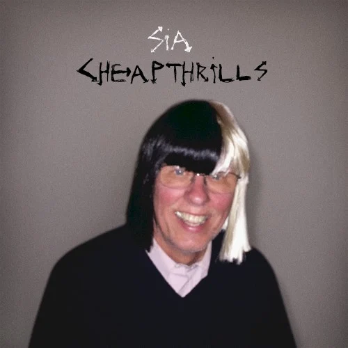 Cheap Thrills single cover by Sia, released December 17, 2015