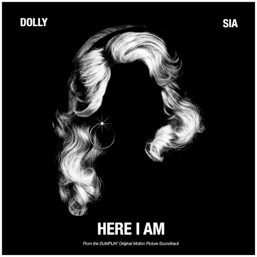 Here I Am (from the Dumplin’ original motion picture soundtrack) soundtrack cover by Sia, released September 14, 2018 on RCA Nashville