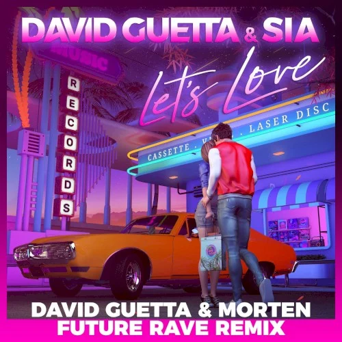 Let’s Love (David Guetta & MORTEN Future Rave remix) remix album cover by Sia, released October 23, 2020 on Parlophone France