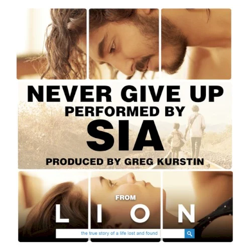 Never Give Up soundtrack cover by Sia, released November 18, 2016 on The Weinstein Company