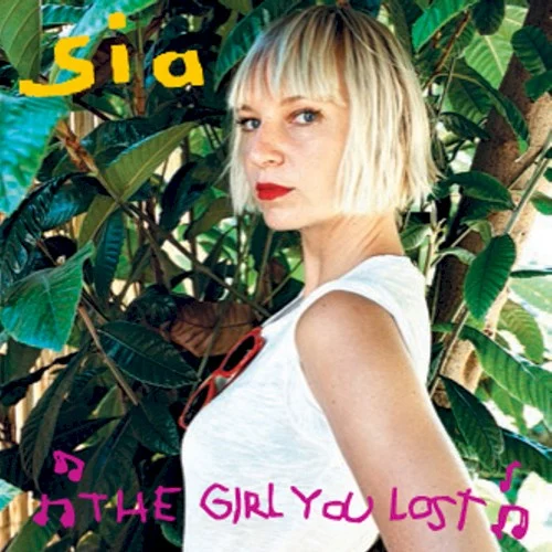 The Girl You Lost to Cocaine single cover by Sia, released January 25, 2008