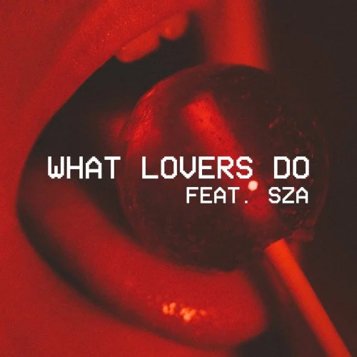What Lovers Do single cover by SZA, released August 30, 2017 on 222 Records, Interscope Records