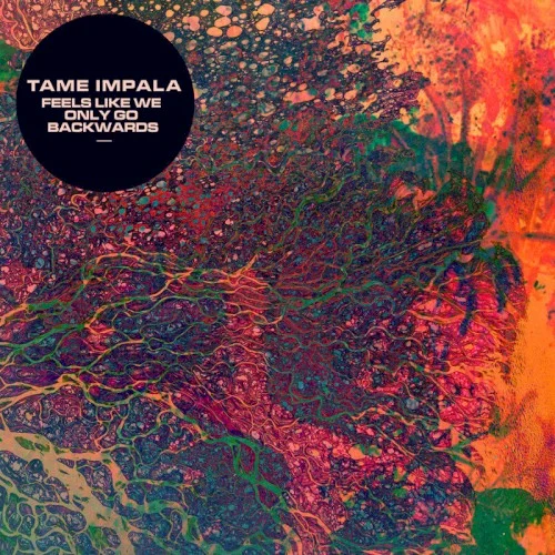 Feels Like We Only Go Backwards single cover by Tame Impala, released December 2012 on Modular Recordings